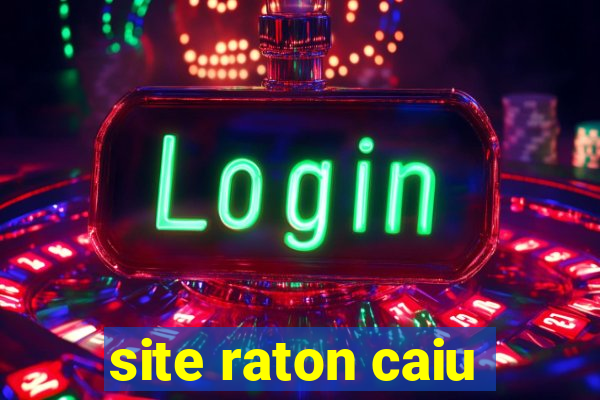 site raton caiu